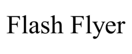 FLASH FLYER trademark