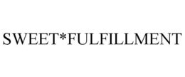 SWEET*FULFILLMENT trademark