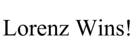 LORENZ WINS! trademark