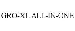 GRO-XL ALL-IN-ONE trademark