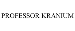 PROFESSOR KRANIUM trademark