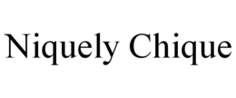 NIQUELY CHIQUE trademark