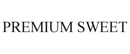 PREMIUM SWEET trademark