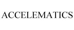ACCELEMATICS trademark