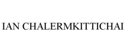 IAN CHALERMKITTICHAI trademark