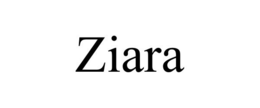 ZIARA trademark