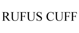 RUFUS CUFF trademark