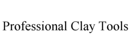 PROFESSIONAL CLAY TOOLS trademark