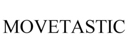 MOVETASTIC trademark