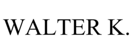 WALTER K. trademark