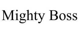 MIGHTY BOSS trademark