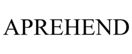 APREHEND trademark