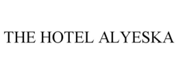 THE HOTEL ALYESKA trademark
