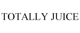 TOTALLY JUICE trademark