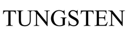 TUNGSTEN trademark