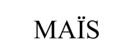 MAÏS trademark