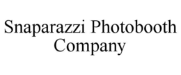 SNAPARAZZI PHOTOBOOTH COMPANY trademark