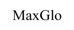 MAXGLO trademark