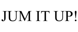 JUM IT UP! trademark