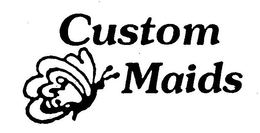 CUSTOM MAIDS trademark