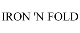 IRON 'N FOLD trademark