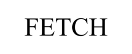 FETCH trademark