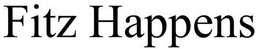 FITZ HAPPENS trademark
