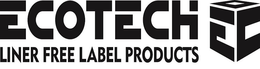 ECOTECH ECO LINER FREE LABEL PRODUCTS trademark