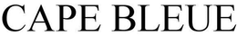 CAPE BLEUE trademark