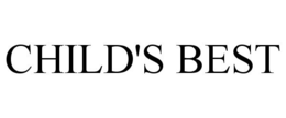 CHILD'S BEST trademark
