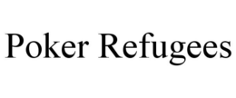 POKER REFUGEES trademark