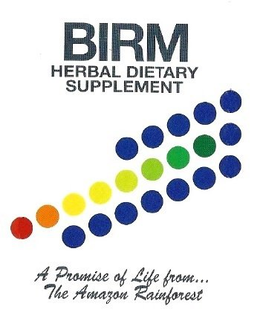 BIRM HERBAL DIETARY SUPPLEMENT A PROMISE OF LIFE FROM... THE AMAZON RAINFOREST trademark