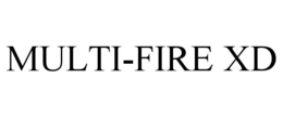 MULTI-FIRE XD trademark