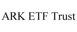 ARK ETF TRUST trademark
