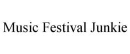 MUSIC FESTIVAL JUNKIE trademark