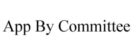 APP BY COMMITTEE trademark
