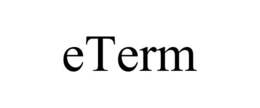 ETERM trademark