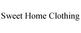 SWEET HOME CLOTHING trademark