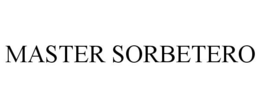 MASTER SORBETERO trademark