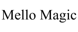MELLO MAGIC trademark