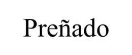 PREÑADO trademark