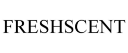FRESHSCENT trademark