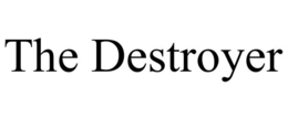 THE DESTROYER trademark