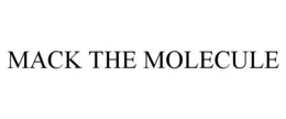 MACK THE MOLECULE trademark