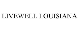 LIVEWELL LOUISIANA trademark