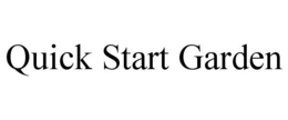QUICK START GARDEN trademark