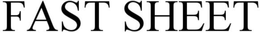 FAST SHEET trademark