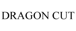 DRAGON CUT trademark