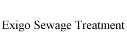 EXIGO SEWAGE TREATMENT trademark