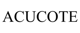 ACUCOTE trademark